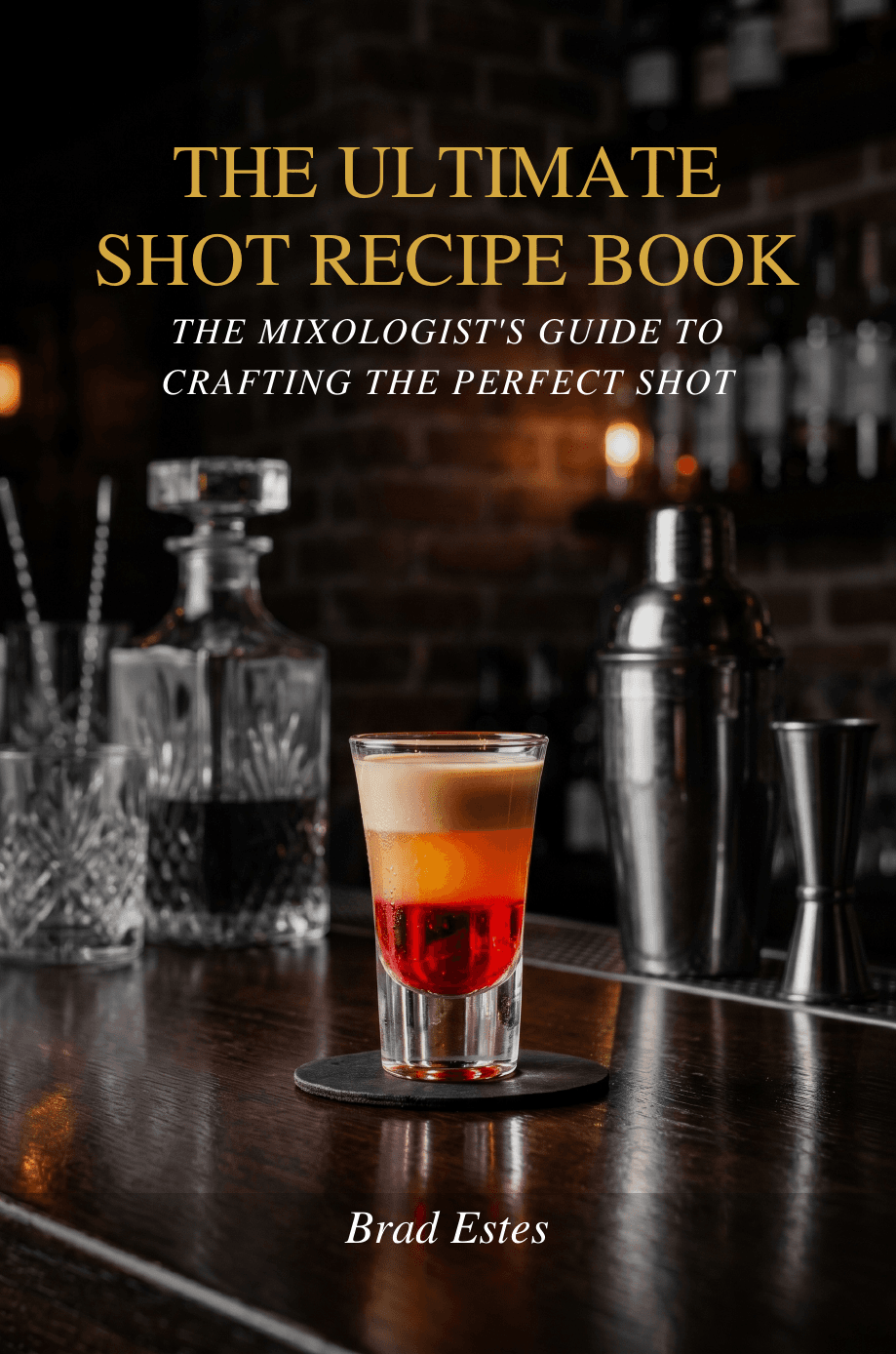 The Ultimate Shot Recipe Book cover