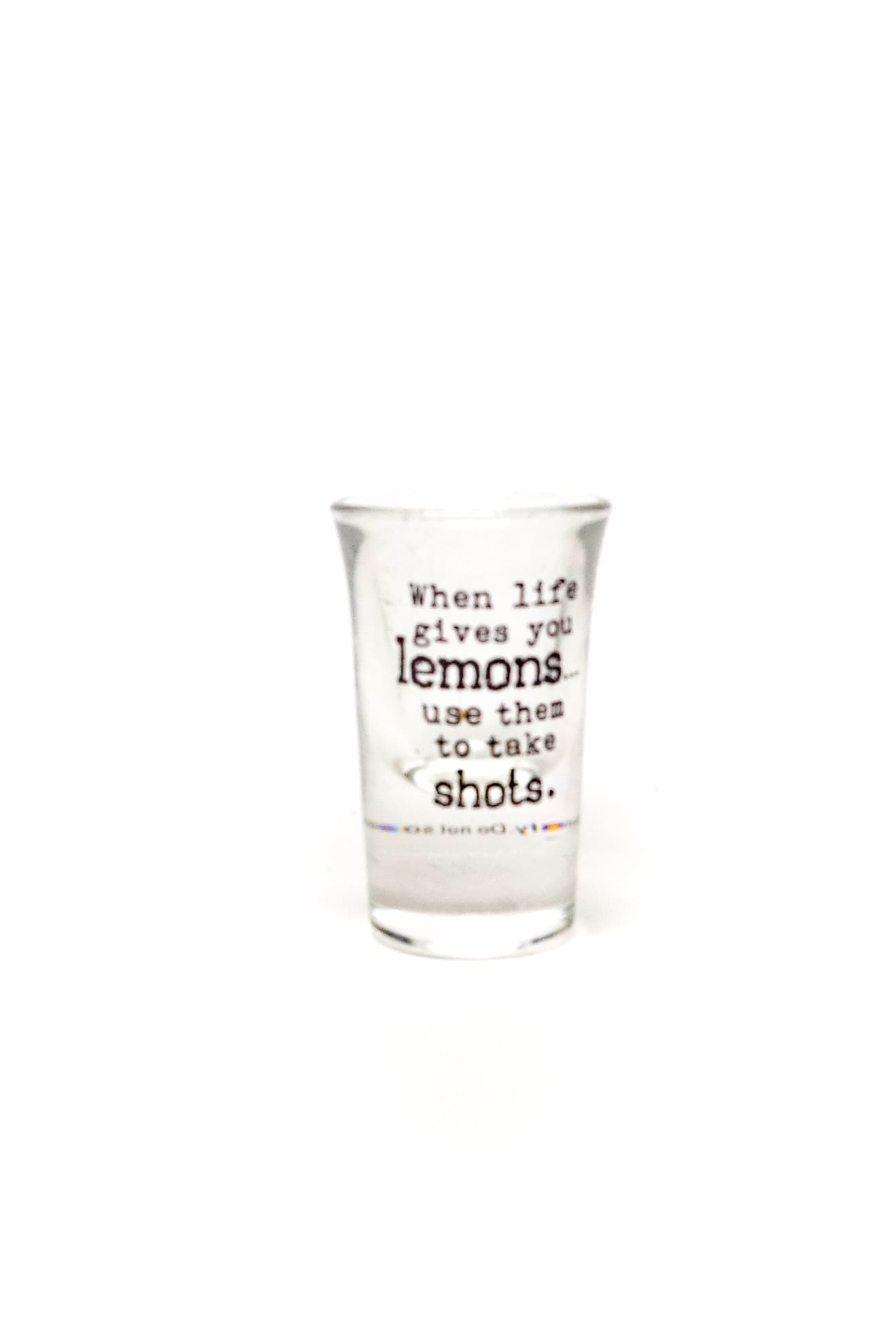 When life gives you lemons take shots shot glass from the collection