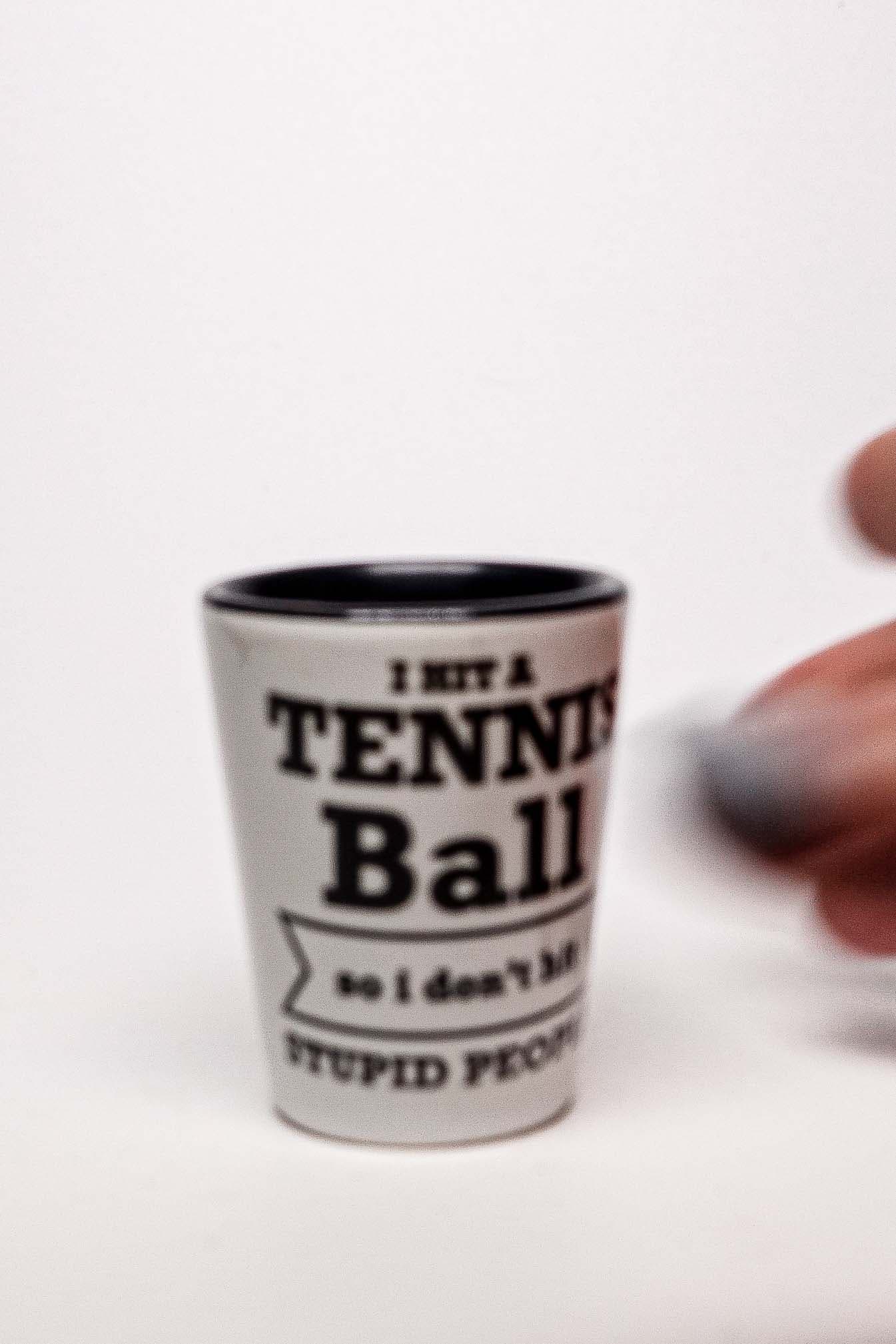 I Hit a Tennis Ball novelty shot glass from the collection